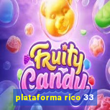 plataforma rico 33